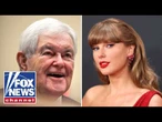 Gingrich: You think Taylor Swift is gonna want THIS…?