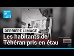 Derrière l'image : les Téhéranais pris en étau par les tirs de l'armée israélienne