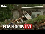 LIVE: Devastated Texans deal with aftermath of deadly floods that killed 43
