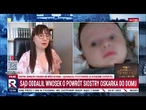 Sąd oddalił wniosek o powrót siostry Oskarka do domu | Republika Dzień