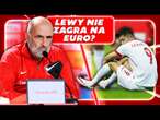 NAJWAŻNIEJSZY EGZAMIN PROBIERZA | LEWY W OGÓLE NIE ZAGRA? | STARTUJE EURO 2024!