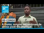 RD Congo : à Goma, des maisons d'écoute pour les victimes de stress post-traumatique • FRANCE 24