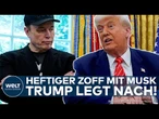 USA: Trump legt nach! Streit mit Musk geht in nächste Stufe! Wie reagiert der Tesla-Chef?