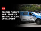Polícia investiga morte de PM na baixada fluminense | CNN 360º