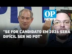 Ciro no PDT tem espaço "restrito" e mudança para PSDB é possível, diz analista l O POVO News