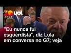 Lula diz que 'nunca foi esquerdista' durante conversa com líderes na cúpula do G7; veja vídeo