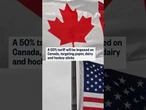 U.S. sets 50% tariff on Canada