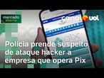 Suspeito de ataque hacker a empresa que opera Pix é preso; terceirizado da C&M recebeu R$ 5 mil