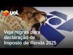 Imposto de renda 2025: Receita anuncia regras para declaração de imposto