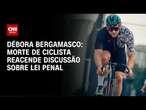 Morte de ciclista reacende discussão sobre lei penal | CNN 360°