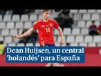 Así es Dean Huijsen, el central 'holandés' convocado para la Liga de Naciones