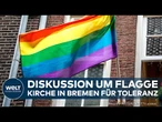 BREMEN: Regenbogen oder Regelbruch? Kirche streitet über bunte Botschaft
