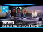 Qui pour arrêter Donald Trump ? • FRANCE 24