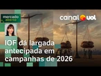 IOF antecipa campanhas para 2026 com PT defendendo taxar 'BBBs' e reação da direita | Amanda Klein