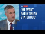 UK 'desires' Palestinian statehood - just not right now, minister says