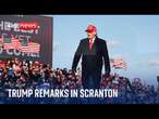 Watch live: Republican presidential candidate Donald Trump gives remarks in Scranton, Pennsylvania