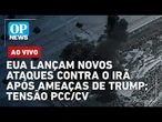 AO VIVO: Governo Trump considera "absurda" hipótese de ação militar no Brasil; Lula x Flávio