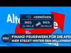 AFD: Großspenden für die Alternative für Deutschland - Millionen für Immobilien und Wahlkampf!