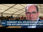 EU: Rückkehrzentren für abgelehnte Asylbewerber! – Dobrindt schlägt europäische Lösung vor