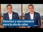 Pedro Sánchez da consejos para combatir la ola de calor en TikTok: "Ponte crema"