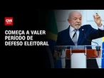 "Defeso eleitoral" passa a valer neste sábado para Lula e governadores; entenda | AGORA CNN