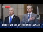 US defence secretary welcomes Benjamin Netanyahu