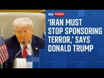 'They cannot have nuclear weapons': Trump sets out conditions for potential deal with Iran