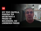 Lindbergh: STF teve cautela, poderia ter decretado a prisão de Bolsonaro | CNN 360º