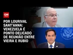 Análise: Venezuela é ponto delicado de reunião entre Vieira e Rubio | CNN PRIME TIME