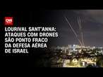 Lourival Sant’Anna: Ataques com drones são ponto fraco da defesa aérea de Israel | CNN PrimeTime