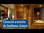 Más de 100 objetos a escala real de Indiana Jones se encuentran con la Ciencia en una exposición