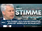 DEUTSCHLAND: Showdown im Kanzleramt! Zoff bei Reformgipfel? CDU packt aus I STIMME AM MORGEN