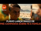 Flávio lança jingle de pré-campanha sobre fé e família