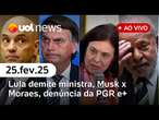 Lula demite Nísia; Elon Musk x Moraes, denúncia contra Bolsonaro, vacina da dengue e+ | UOL News