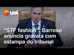 STF cria gravata com estampa do tribunal para presentear pessoas: 'Fashion', diz Barroso