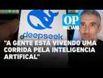 Fenômeno DeepSeek: caso serve de alerta para empresas norte-americanas? | O POVO News