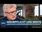 BUNDESWEHR: Wehrdienst! Kritik an Koalition! "Müssen unangenehme Entscheidungen treffen"