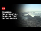 Procura do Brasil como destino cresce em 2025, afirma Embratur | CNN PRIME TIME