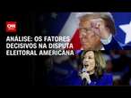 Análise: Os fatores decisivos na disputa eleitoral americana | WW