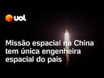 Nova missão espacial da China tem a presença da única engenheira espacial do país