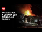 Rússia lança grande ataque com drones contra a Ucrânia | CNN PRIME TIME