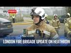 London Fire Brigade news conference after Heathrow Airport closed