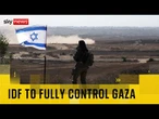 IDF will prepare to take military control of Gaza City after five-step plan for ending war approved