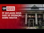 Nova fase de operação sobre Master cumpre mandados contra prefeitura de Pernambuco | CNN NOVO DIA