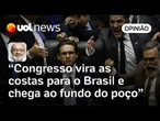 Congresso vira as costas para o Brasil ao tratar dos interesses privados de seus membros | Kotscho