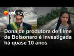 Dark Horse: Dona de produtora de filme sobre Bolsonaro é investigada há quase 10 anos