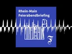 F.A.Z. Rhein-Main Feierabendbriefing vom 13.07.2026 - F.A.Z. Rhein-Main Feierabendbriefing