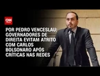 Governadores de direita evitam atrito com Carlos Bolsonaro após críticas nas redes | CNN 360º