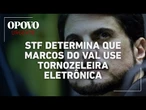 Marcos do Val é alvo da PF e será monitorado por tornozeleira eletrônica | O POVO NEWS