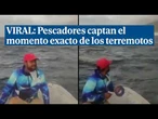 Unos pescadores en La Guaira captan el momento exacto de los terremotos de Venezuela